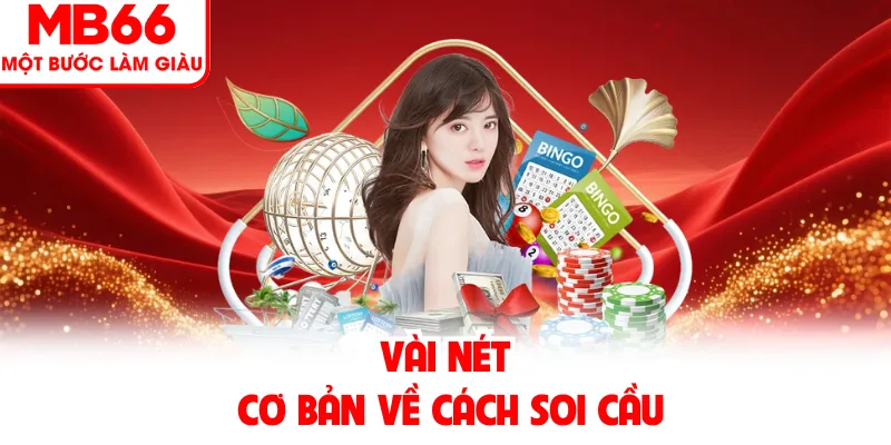 Vài nét cơ bản về cách soi cầu